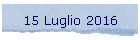 15 Luglio 2016