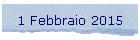 1 Febbraio 2015