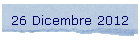 26 Dicembre 2012