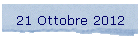 21 Ottobre 2012