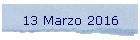 13 Marzo 2016