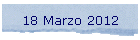 18 Marzo 2012